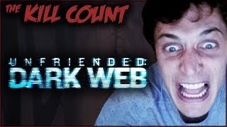 Unfriended Dark Web 2018 KILL COUNT