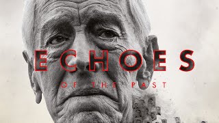 ECHOES OF THE PAST Official Trailer 2022 Max von Sydow
