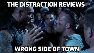 Wrong Side Of Town Movie Review  The Distraction By Fightful Wrestling