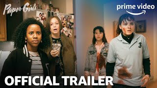 Paper Girls  Official Trailer  Prime Video