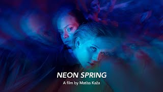 Neon Spring  RIGA IFF 2022