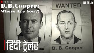 DB Cooper Where Are You 2022  Official Hindi Trailer  Netflix