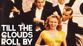 Till the Clouds Roll By  Classic Musical  FRANK SINATRA  Full Movie English