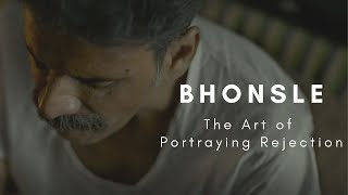 Bhonsle Explained  The Art of Portraying Rejection  Manoj Bajpayee  Devashish Makhija