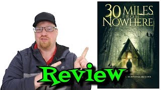 30 Miles From Nowhere Movie Review  Comedy  Thriller