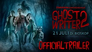 GHOST WRITER 2  Official Trailer  Tayang 21 Juli 2022 di Cinema XXI