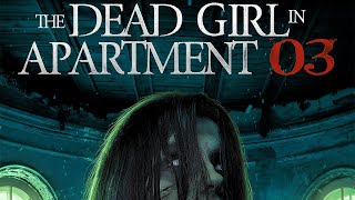 DEAD GIRL IN APARTMENT 03 Official Trailer 2022 Adrienne King