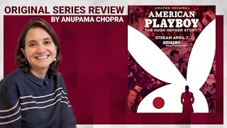 American Playboy The Hugh Hefner Story  Original Series Review  Anupama Chopra  Film Companion