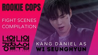 Rookie Cops 2022  Kang Daniel Fight Scenes Compilation ENG SUBS