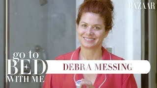 Debra Messings Nighttime Skincare Routine  Go To Bed With Me  Harpers BAZAAR