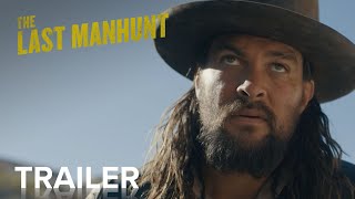 THE LAST MANHUNT  Official Trailer  Paramount Movies