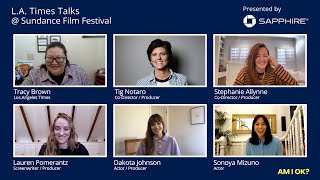 LA Times Talks  Sundance Film Festival Full QA AM I OK presented by Chase Sapphire