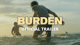 BURDEN  Official Trailer 2022
