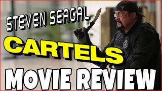 Cartels 2017  Steven Seagal  Comedic Movie Review