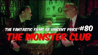 The Fantastic Films of Vincent Price 80  The Monster Club