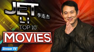 Top 10 Jet Li Movies of All Time