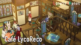Lycoris Recoil  Caf LycoReco