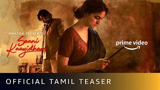 Saani Kaayidham  Official Tamil Teaser  Keerthy Suresh Selvaraghavan  Amazon Prime Video