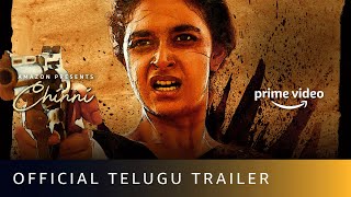 Chinni  Official Telugu Trailer 2022  Keerthy Suresh Selvaraghavan  Amazon Prime Video
