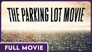 The Parking Lot Movie 480p FULL MOVIE  Comedy Documentary Drama