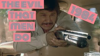 The Evil That Men Do 1984 charlesbronson
