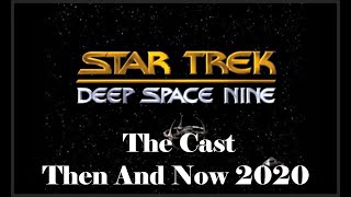 STAR TREK  DEEP SPACE NINE DS9  THEN AND NOW  2020
