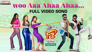 Woo Aa Aha Aha Full Video Song  F3 Songs  Venkatesh Varun Tej  Anil Ravipudi  DSP  Dil Raju