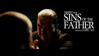 Sins of the Father 2022  A Mafia Short Film by Clayton L Luce