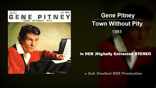 Gene Pitney  Town Without Pity  1961 DES STEREO