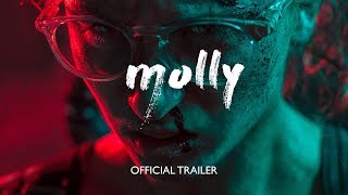 MOLLY 2017  Official International Movie Trailer
