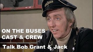 On the Buses Cast  Crew talk Bob Grant  Jack