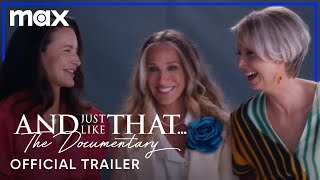 And Just Like That The Documentary  Trailer