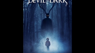 Devil in the Dark    HD Trailer1 2017