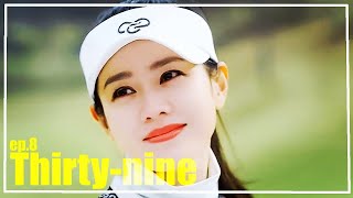 ThirtyNine korean drama  thirty nine episode 8 review  son yejin