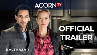 Acorn TV Exclusive  Balthazar S3  Official Trailer