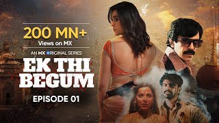 Ek Thi Begum  Season 1 Episode 1  The Big Mistake  Anuja Sathe  MX Original Series  MX Player