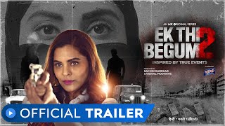 Ek Thi Begum 2  Official Trailer  Anuja Sathe  MX Original Series  MX Player