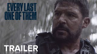 EVERY LAST ONE OF THEM  Official Trailer  Paramount Movies