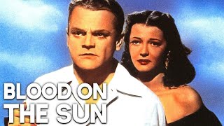 Blood on the Sun  OSCAR WINNER  James Cagney  Romantic Drama Movie  Thriller
