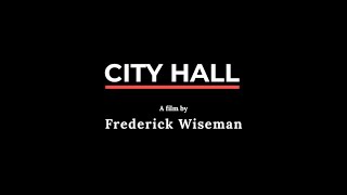 Frederick Wisemans CITY HALL Trailer