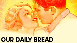 Our Daily Bread  Classic Drama Film  King Vidor  Romance  English