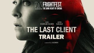THE LAST CLIENT  Official Trailer  FrightFest 2022