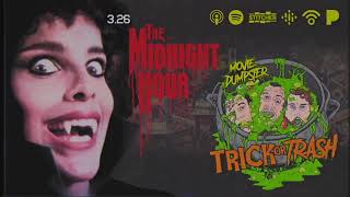 The Midnight Hour 1985  Movie Dumpster S3 E26