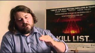 Exclusive Interview  Director Ben Wheatley Talks Kill List