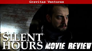 Silent Hours 2021 Movie Review  Gravitas Ventures