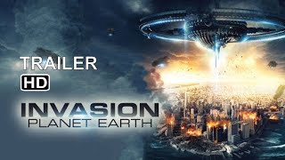 INVASION PLANET EARTH  Official Final Trailer  2021