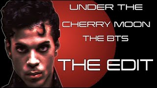 PRINCE UNDER THE CHERRY MOONthe BTS the EDIT WDELETED SCENES