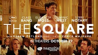 The Square  Official Trailer