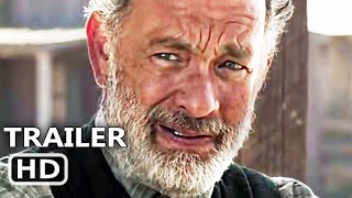 NEWS OF THE WORLD Official Trailer 2020 Tom Hanks Western Movie HD