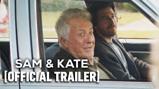 Sam  Kate  Official Trailer Starring Dustin Hoffman